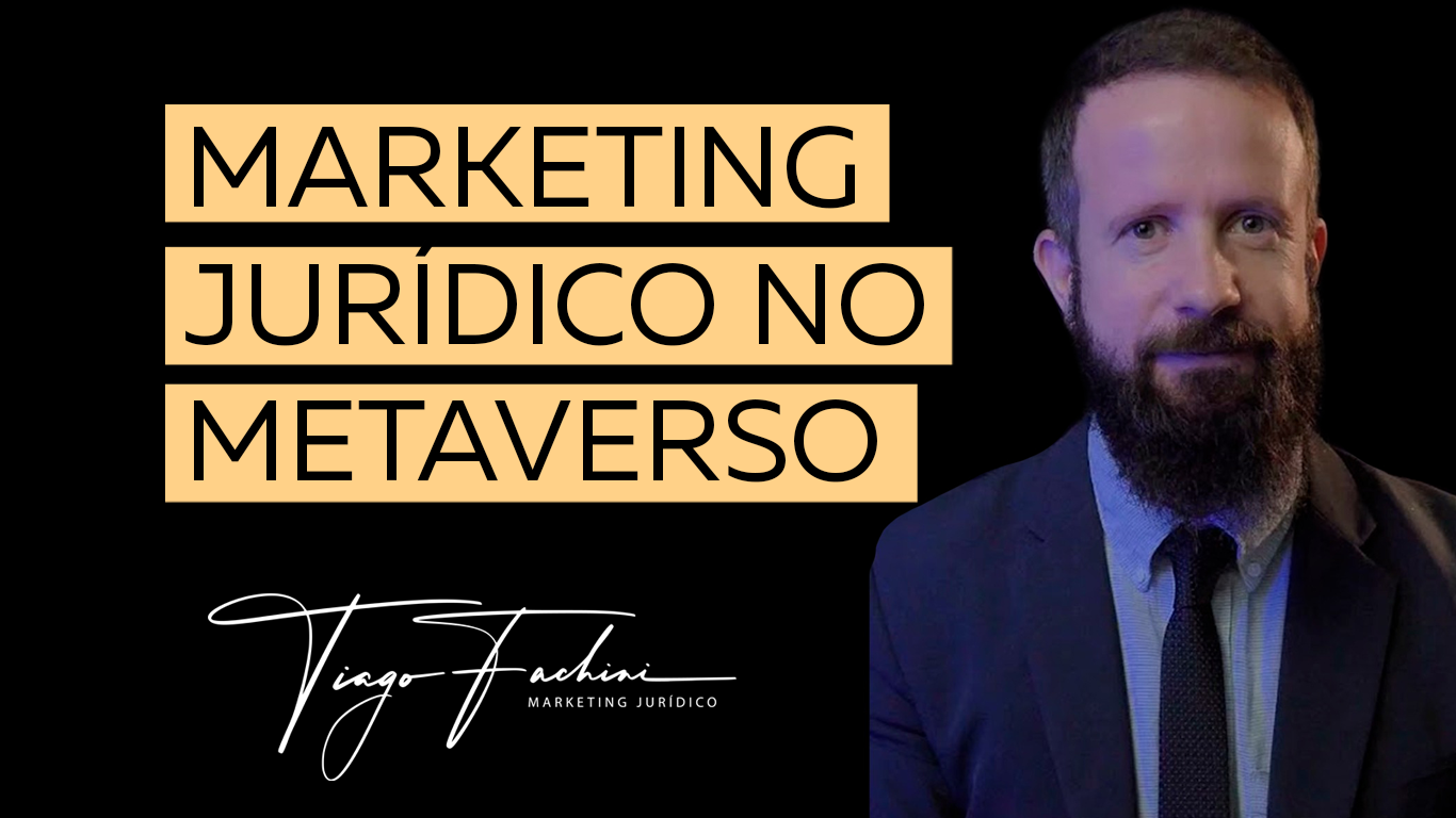 Tiago Fachini aborda o Marketing Jurídico no Metaverso
