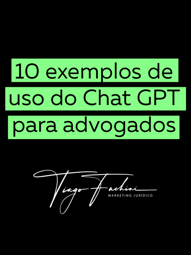 10 exemplos de uso do Chat GPT para advogados